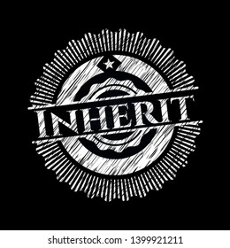 Inherit  with chalkboard texture. Vector Illustration. Detailed.