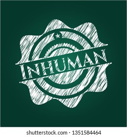 Inhuman on chalkboard