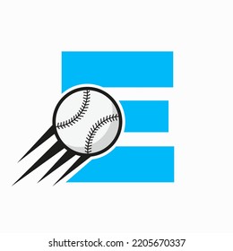 Initial Letter E Baseball Logo Concept With Moving Baseball Icon Vector Template