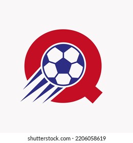 Initial Letter Q Football Logo Concept With Moving Football Icon. Soccer Logotype Symbol Vector Template