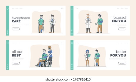 Injured Characters Landing Page Template Set. Man on Wheelchair with Bandaged Head, Patients with Broken Hand and Leg, Person on Crutches with Bandage Visit Doctor. Linear People Vector Illustration