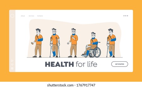 Injured Male Characters Stand in Row Landing Page Template. Man on Wheelchair with Bandaged Head, Patients with Broken Hand and Leg, Person on Crutches with Bandage. Linear People Vector Illustration