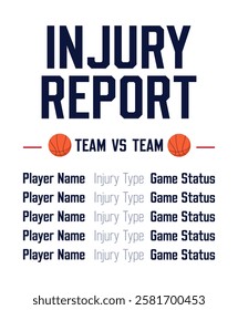 Injury report list for basketball. Team, player, injury type, status. Sport graphic. Vector illustration.