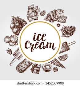 Ink hand drawn background with different types of ice cream. Food elements collection for menu or signboard design with brush calligraphy style lettering. Vector illustration.