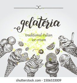 Ink hand drawn background with different types of ice cream, italian dessert gelato. Food elements collection for menu or signboard design. Vector illustration with brush calligraphy style lettering.