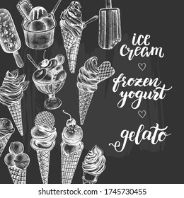 Ink hand drawn background with different types of ice cream, italian dessert gelato. Food elements collection for menu or signboard design. Vector illustration with brush calligraphy style lettering.