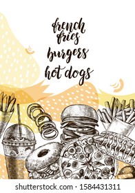 Ink hand drawn background of various burgers, hot dog, French fries, nuggets. Food elements collection for menu or signboard design. Vector illustration.
