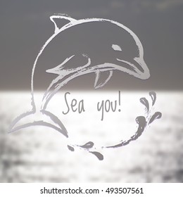 Ink hand drawn dolphin on blurred sea background