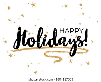 Ink Happy Holidays lettering, greeting card calligraphic design with gold star sparkles. Black Happy Holidays typography template. Card banner with handwritten text. Greeting poster with stars.