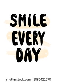 Ink illustration. Bubble cute kids phrase Isolated on white background. Smile every day. Scandinavian style