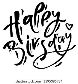Ink illustration “Happy Birthday”. Hand lettering for your designs: logo, for posters, invitations, cards, etc. White background.