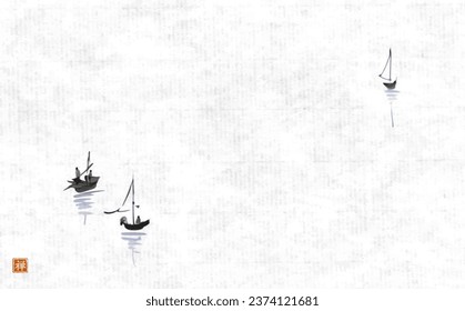 Ink painting of fishing boats in minimalist style. Traditional oriental ink painting sumi-e, u-sin, go-hua on rice paper background. Translation of hieroglyph - zen.