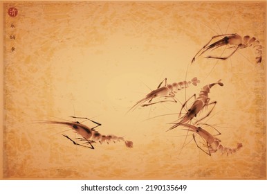 Ink painting of shrimps on vintage background. Traditional oriental ink painting sumi-e, u-sin, go-hua. Hieroglyphs - eternity, freedom, happiness