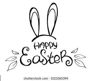 Ink pen lettering Happy Easter and rabbit ears on white background. Vector illustration. Perfect for greeting card, invitation, postcard, print.