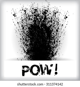 Ink Splash Explosion with Grunge Text Lettering - Pow - Quote Cartoon Typographical Poster . Vector .