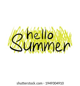 Ink text Hello Summer Isolated on White Background. Handwritten words for printing. Vector simple flat graphic hand drawn illustration. The isolated object on a white background. Isolate.