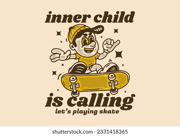 Inner child is calling, Mascot character design of a boy on a skateboard