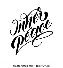 Inner peace, mental health  lettering design. Inscription for t-shirts, posters and prints