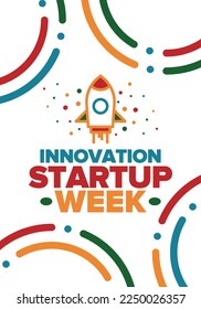 Innovation Startup Week. Business event for make future success. Technology development startups, searching financial and sponsorship. Creative marketing strategy for company. Vector rocket