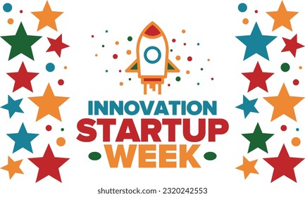 Innovation Startup Week. Business event for make future success. Technology development startups, searching financial and sponsorship. Creative marketing strategy for company. Vector rocket
