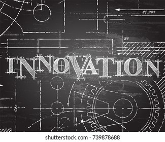 Innovation text with gear wheels hand drawn on blackboard technical drawing background
