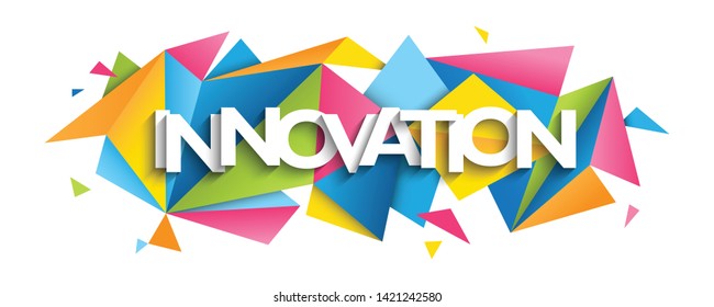 INNOVATION vector typography banner with colorful triangles background