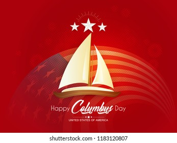 Innovative abstract or poster for Columbus Day with nice and creative design illustration.