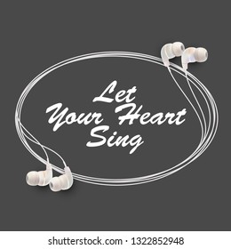 Innovative music quotation template in quotes isolated on backdrop. Creative banner illustration with quote in a frame wire with Black quotes. speech bubble inscription: Let Your Heart Sing