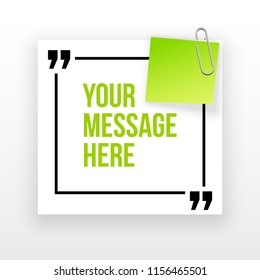 Innovative quotation template in quotes against the White backdrop. Creative banner illustration with a quote in a frame with quotes. Color paper template modern typography design.