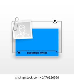 Innovative quotation template in quotes against the White backdrop. Blue paper Creative banner illustration with a quote in a frame with quotes. Blue Color paper template modern typography design.