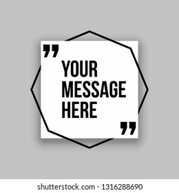 Innovative set vector quotation template in quotes against the White backdrop. Creative vector banner illustration with a quote in a frame with quotes. Color paper template modern typography design.