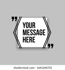 Innovative set vector quotation template in quotes against the White backdrop. Creative vector banner illustration with a quote in a frame with quotes. Color paper template modern typography design.