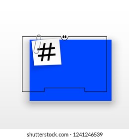 Innovative template against the White backdrop. Blue flat paper Creative banner illustration with hashtag in a frame with clip. Blue Color paper template modern typography hashtag design with clip