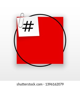 Innovative template against the White backdrop. Red flat paper Creative banner illustration with hashtag in a frame with clip. Red Color paper template modern typography hashtag design with clip