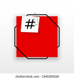 Innovative template against the White backdrop. Red flat paper Creative banner illustration with hashtag in a frame with clip. Red Color paper template modern typography hashtag design with clip