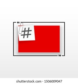 Innovative template against the White backdrop. Red flat paper Creative banner illustration with hashtag in a frame with clip. Red Color paper template modern typography hashtag design with clip