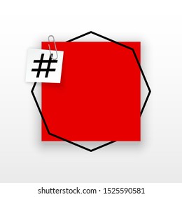 Innovative template against the White backdrop. Red flat paper Creative banner illustration with hashtag in a frame with clip. Red Color paper template modern typography hashtag design with clip