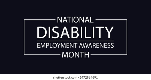 Innovative Text Design for Advocating Disability Employment Awareness Month