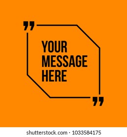 Innovative vector quotation template in quotes against the Orange backdrop. Creative vector banner illustration with a quote in a frame with quotes. Color paper template modern typography design.