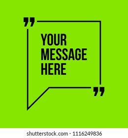 Innovative vector quotation template in quotes against the Green backdrop. Creative vector banner illustration with a quote in a frame with quotes. Color paper template modern typography design.