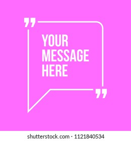 Innovative vector quotation template in quotes against the Pink backdrop. Creative vector banner illustration with a quote in a frame with quotes. Color paper template modern typography design.