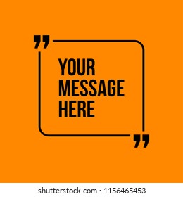 Innovative vector quotation template in quotes against the Orange backdrop. Creative vector banner illustration with a quote in a frame with quotes. Color paper template modern typography design.