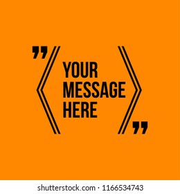 Innovative vector quotation template in quotes against the Orange backdrop. Creative vector banner illustration with a quote in a frame with quotes. Color paper template modern typography design.
