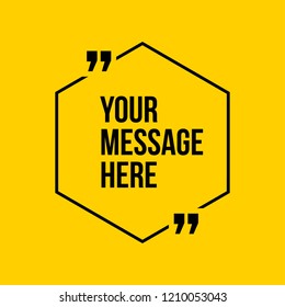 Innovative vector quotation template in quotes against the Yellow backdrop. Creative vector banner illustration with a quote in a frame with quotes. Color paper template modern typography design.