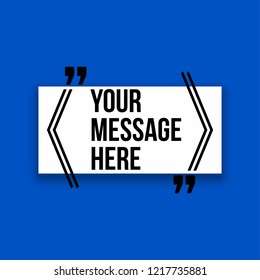 Innovative vector quotation template in quotes against the Blue backdrop. Creative vector banner illustration with a quote in a frame with quotes. Color paper template modern typography design.