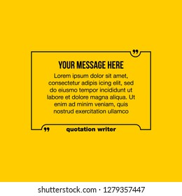 Innovative vector quotation template in quotes against the Yellow backdrop. Creative vector banner illustration with a quote in a frame with quotes. Color paper template modern typography design.