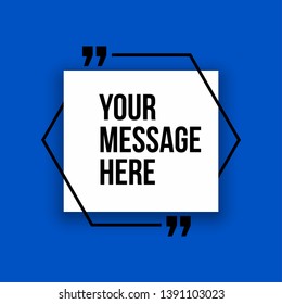 Innovative vector quotation template in quotes against the Blue backdrop. Creative vector banner illustration with a quote in a frame with quotes. Color paper template modern typography design.