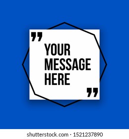 Innovative vector quotation template in quotes against the Blue backdrop. Creative vector banner illustration with a quote in a frame with quotes. Color paper template modern typography design.