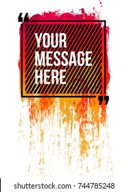 Innovative vector quotation template in quotes against the backdrop of a blob of ink. Creative vector banner illustration with a quote in a frame with quotes. Color paper template modern grunge design