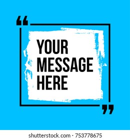 Innovative vector quotation template in quotes against the backdrop of a blob of ink. Creative vector banner illustration with a quote in a frame with quotes. Color paper template modern grunge design